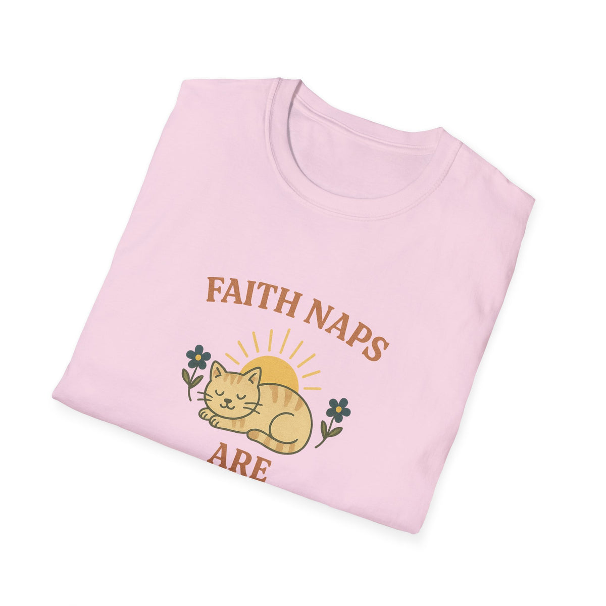 Faith Naps Are Sacred T-Shirt