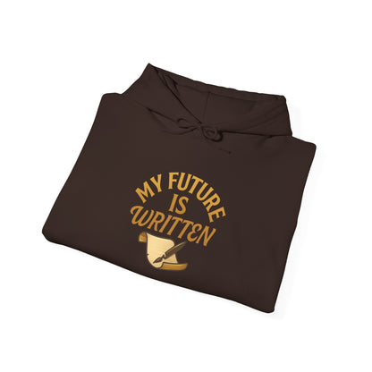 My Future Is Written Hoodie