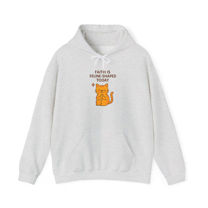 Faith Is Feline-Shaped Today Hoodie