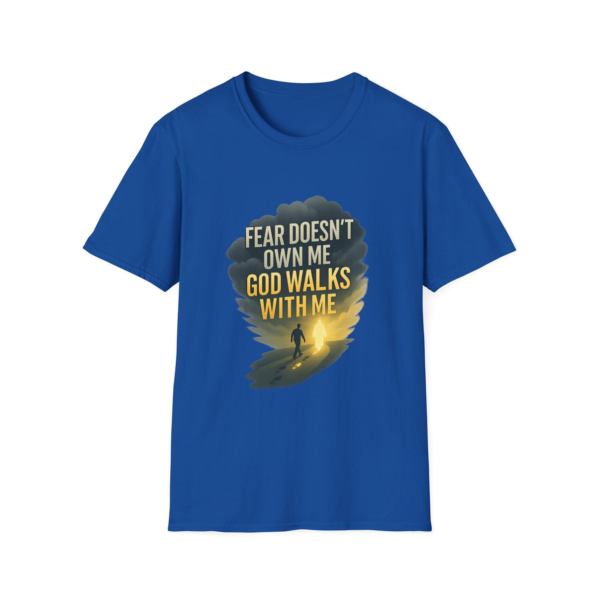 Fear Doesn’t Own Me God Walks With Me T-Shirt