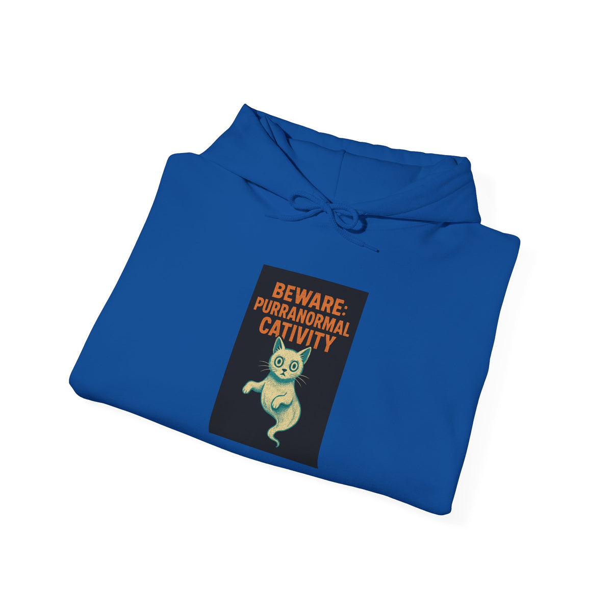 Beware: Purranormal Cativity Hoodie