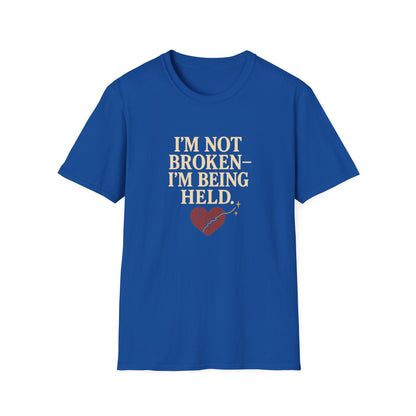 I’m Not Broken-I’m Being Held. T-Shirt