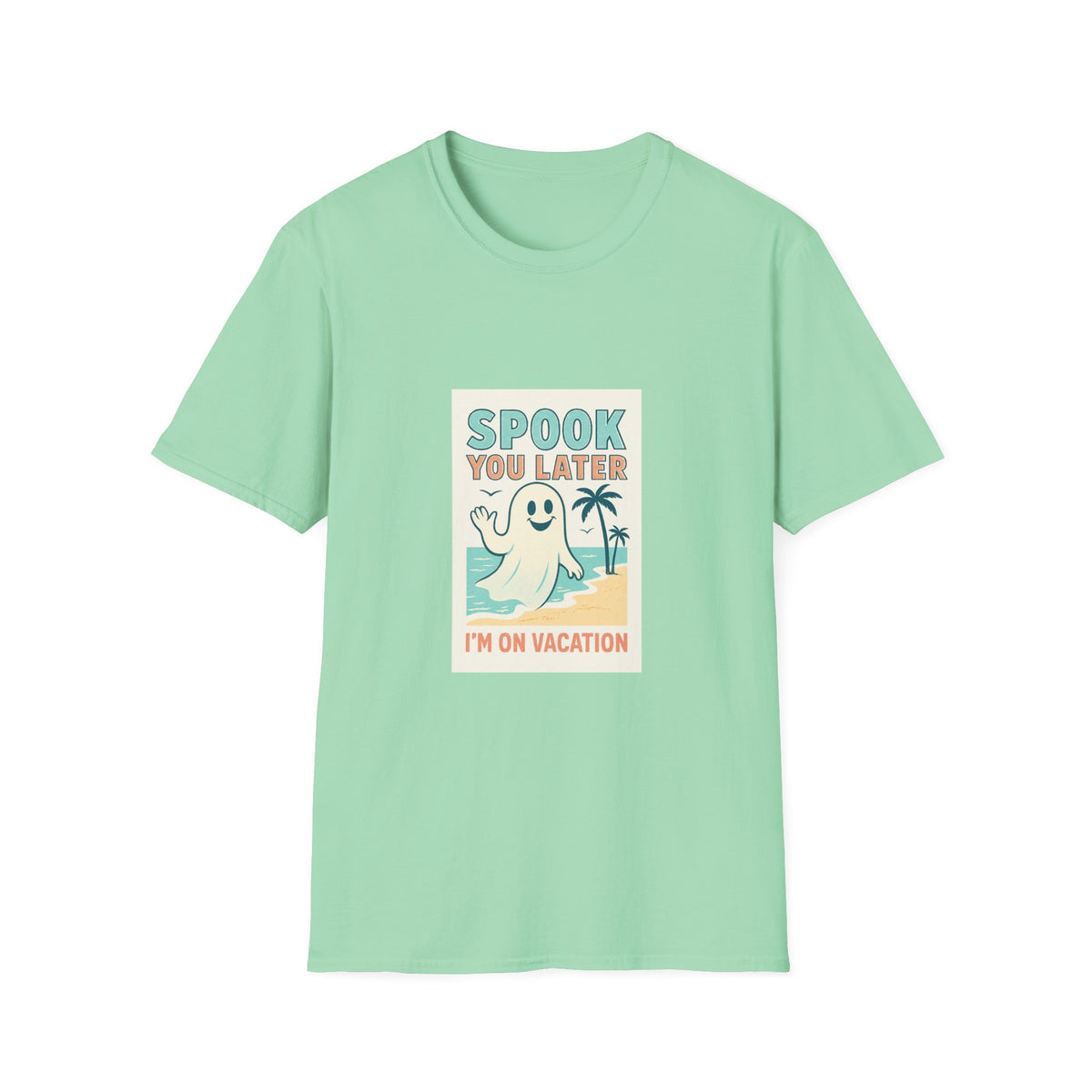 Spook You Later I’m on Vacation  T-Shirt