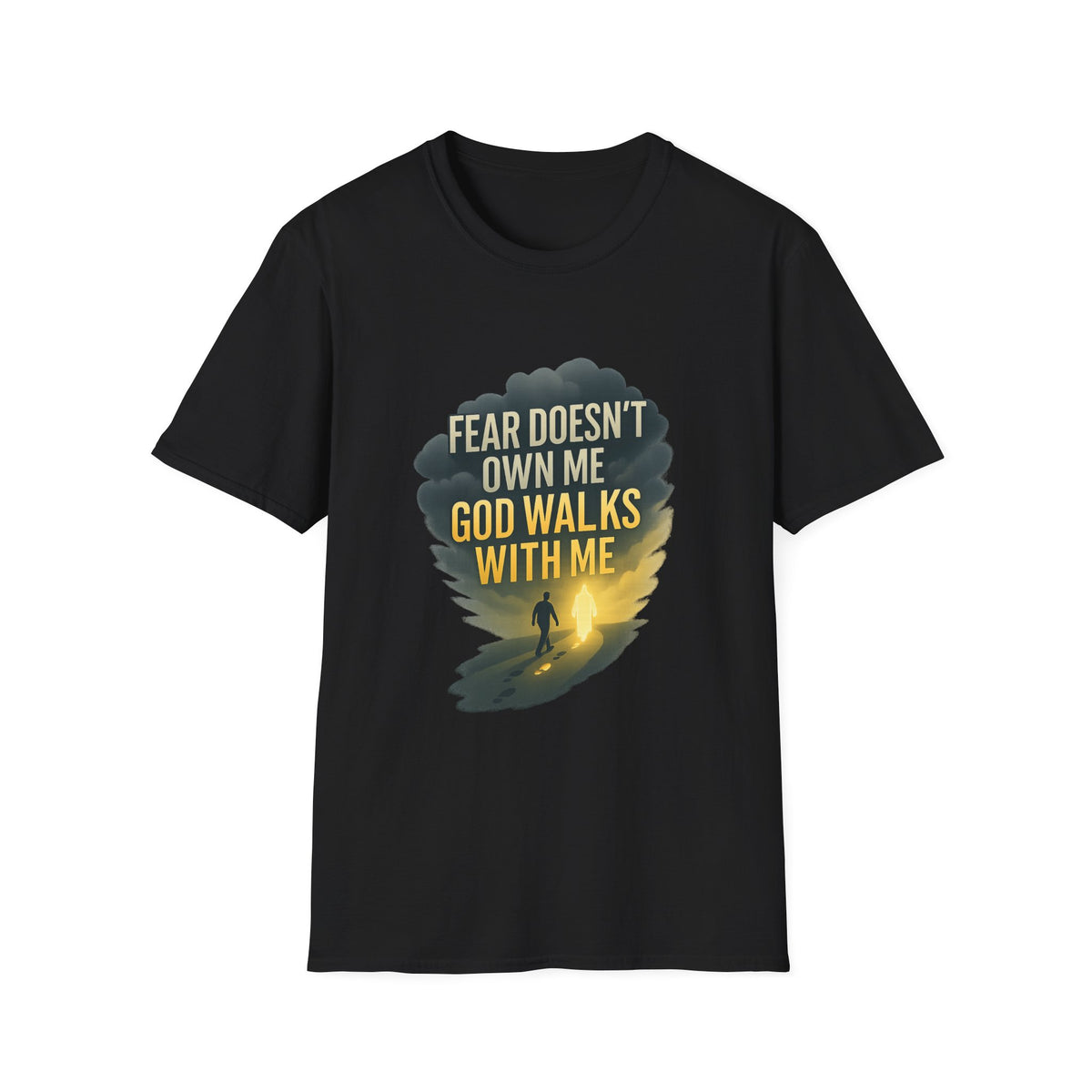 Fear Doesn’t Own Me God Walks With Me T-Shirt