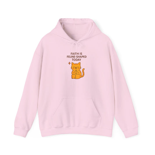 Faith Is Feline-Shaped Today Hoodie