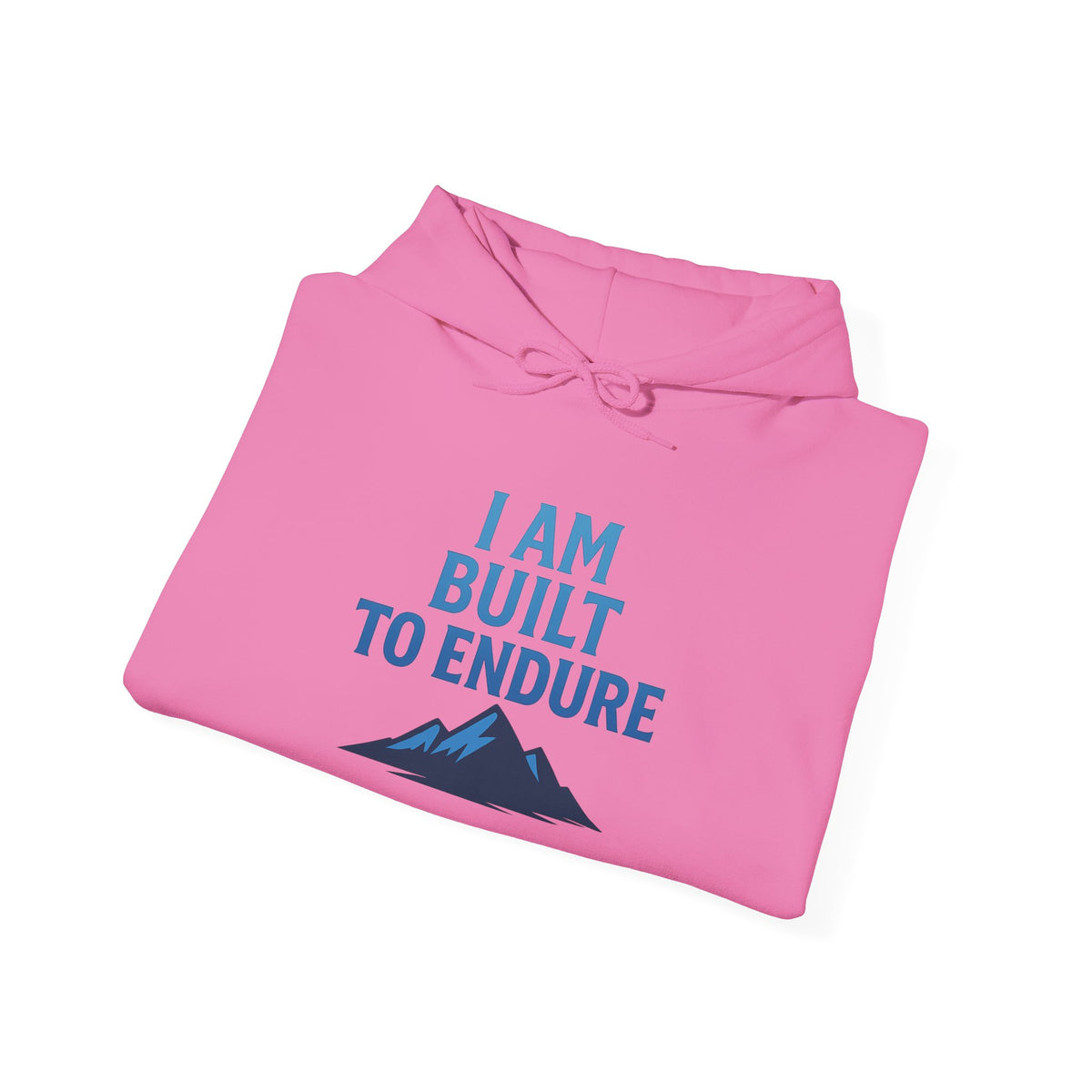 I Am Built to Endure Hoodie