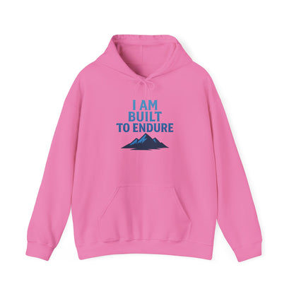 I Am Built to Endure Hoodie