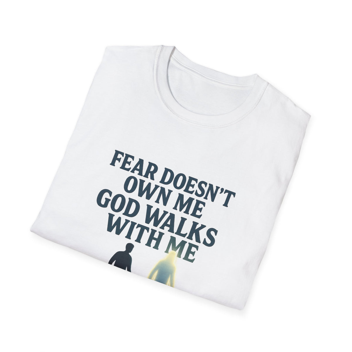 Fear Doesn’t Own Me God Walks With Me T-Shirt
