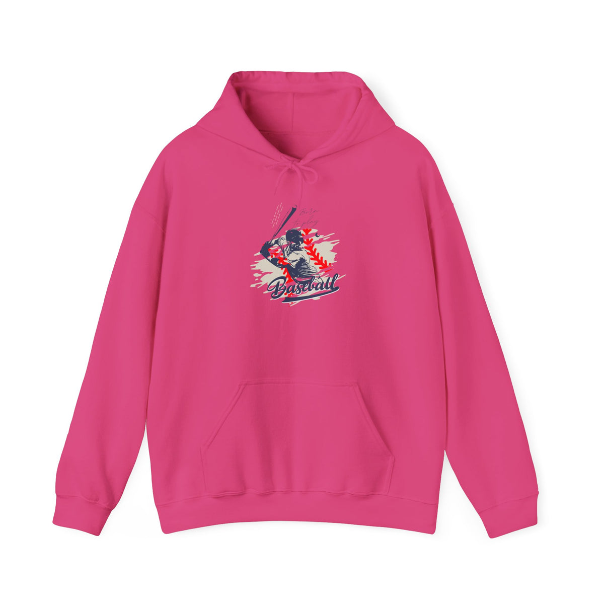 Born To Play Baseball Hoodie