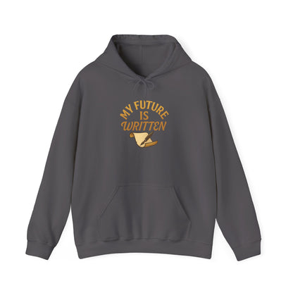 My Future Is Written Hoodie
