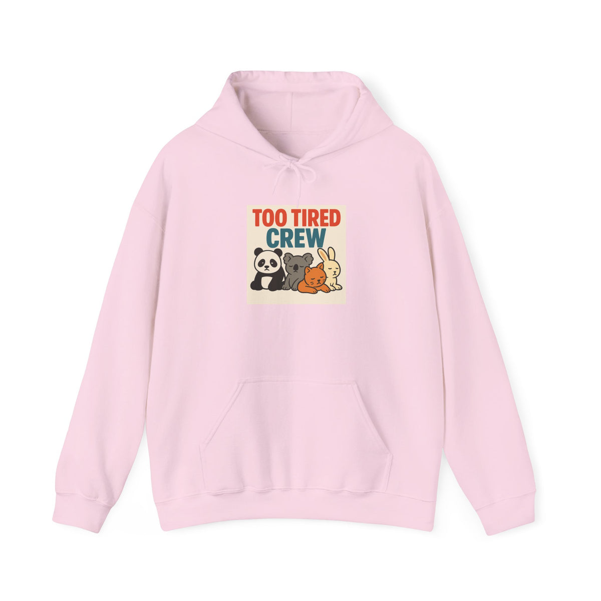 Too Tired Crew Hoodie