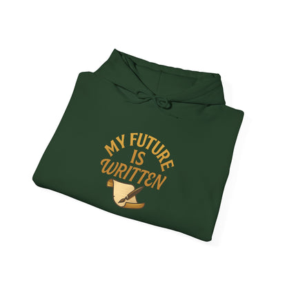 My Future Is Written Hoodie