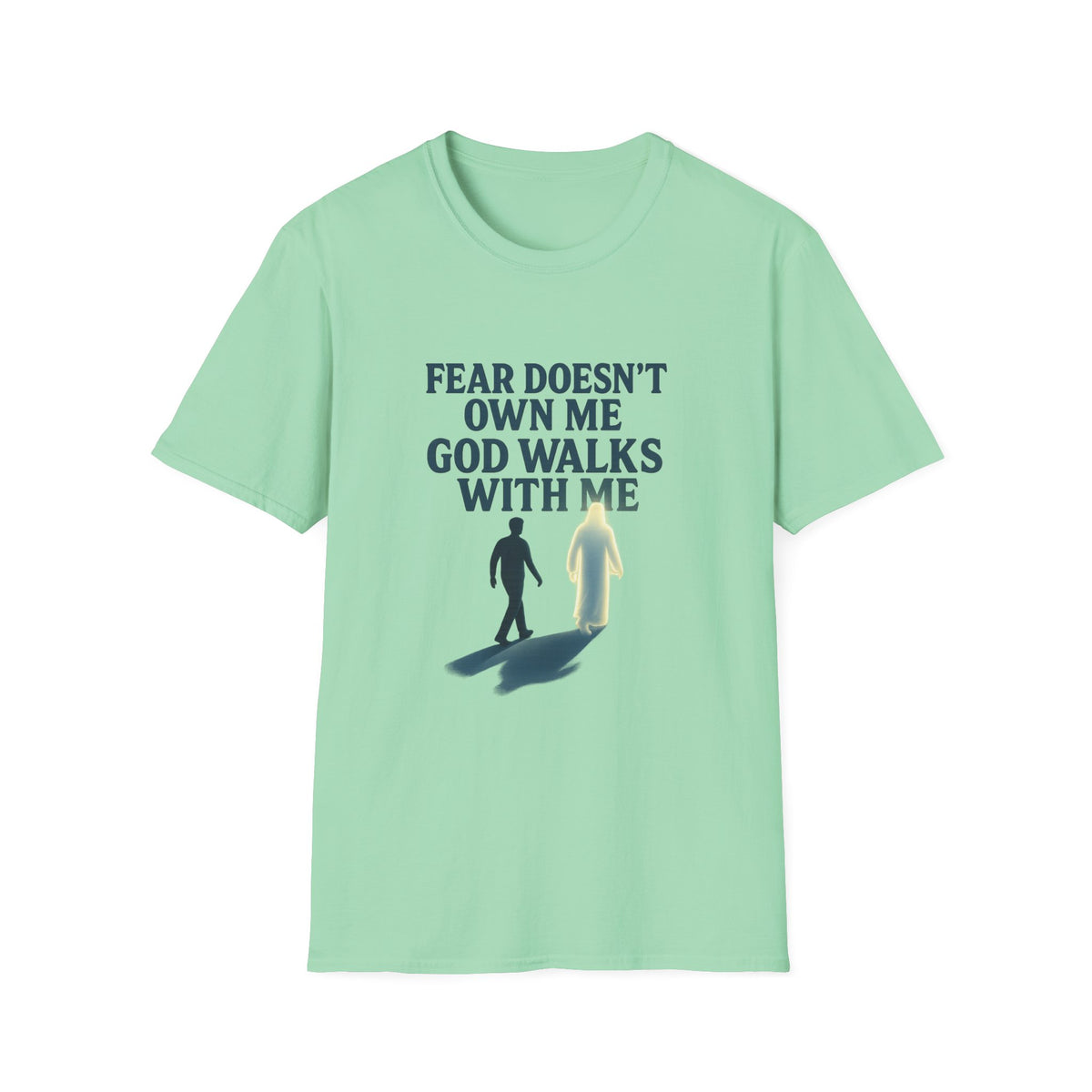 Fear Doesn’t Own Me God Walks With Me T-Shirt