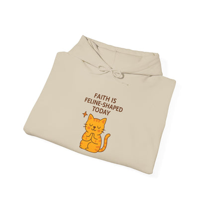 Faith Is Feline-Shaped Today Hoodie