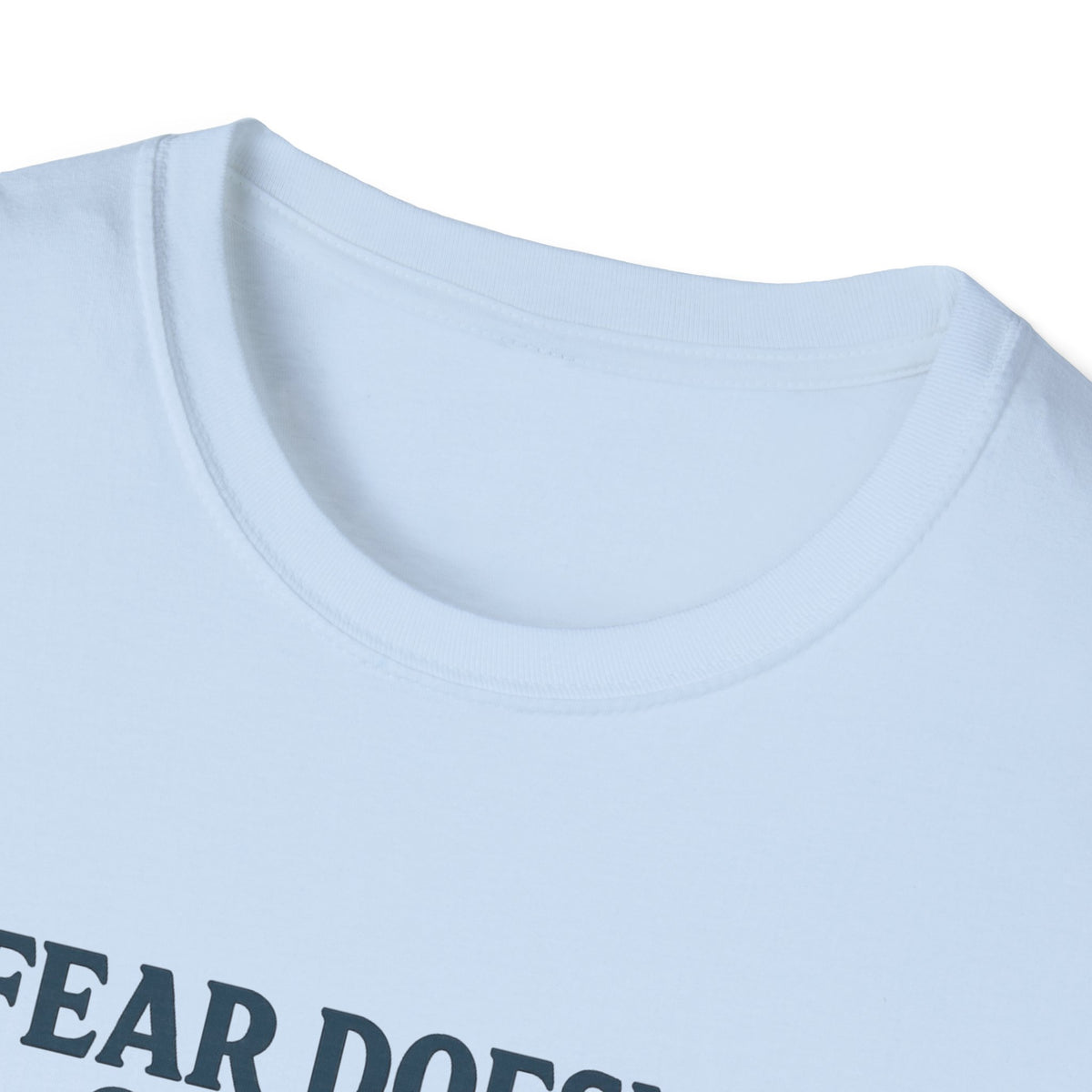 Fear Doesn’t Own Me God Walks With Me T-Shirt